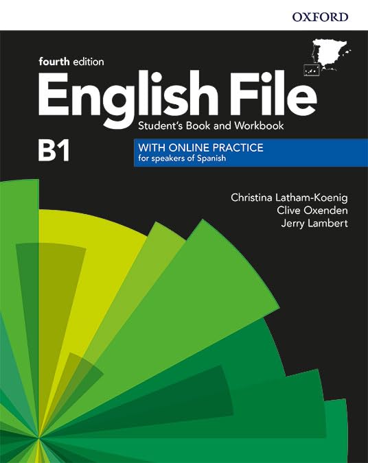 English File Fourth Edition B1 - Libro del estudiante y cuaderno de ejercicios con práctica en línea para hablantes de español
