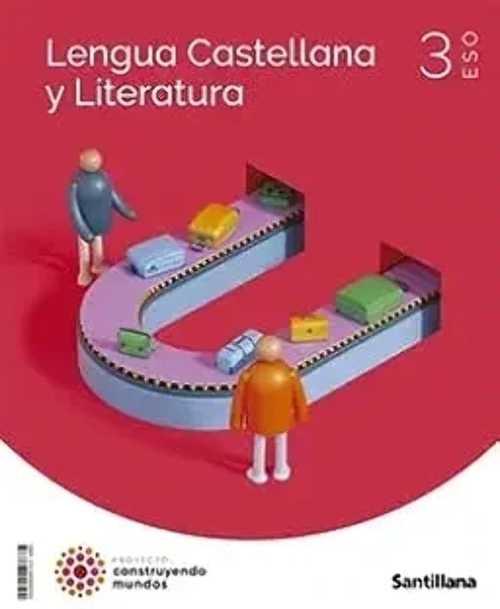 3ESO LENGUA Y LITERATURA CM SANTILLANA - 9788468049502 (CONSTRUYENDO MUNDOS)