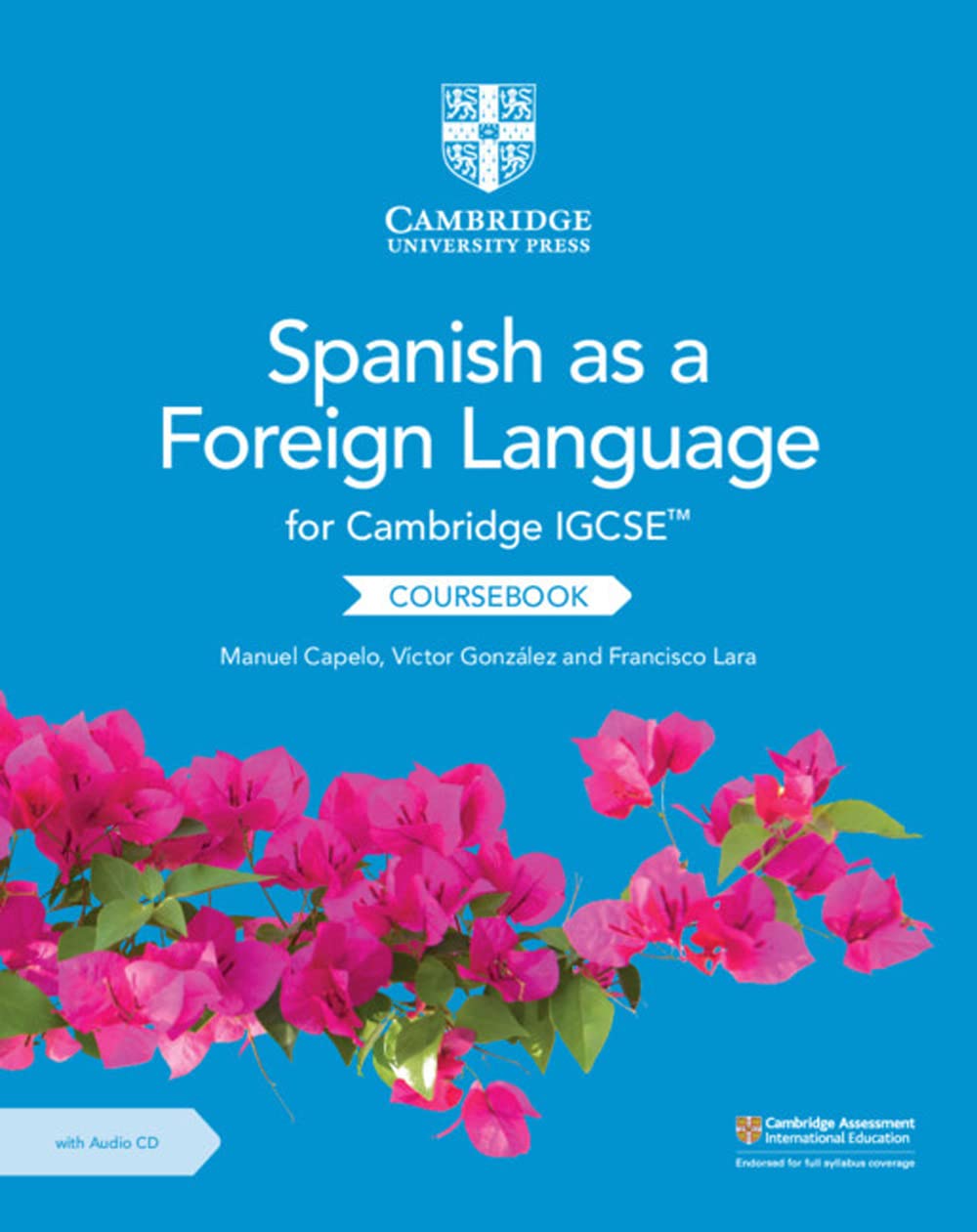 Cambridge IGCSE Spanish as a foreign language. Per gli esami dal 2021. Coursebook. Per le Scuole superiori. Con espansione online. Con CD-Audio (Cambridge International IGCSE)