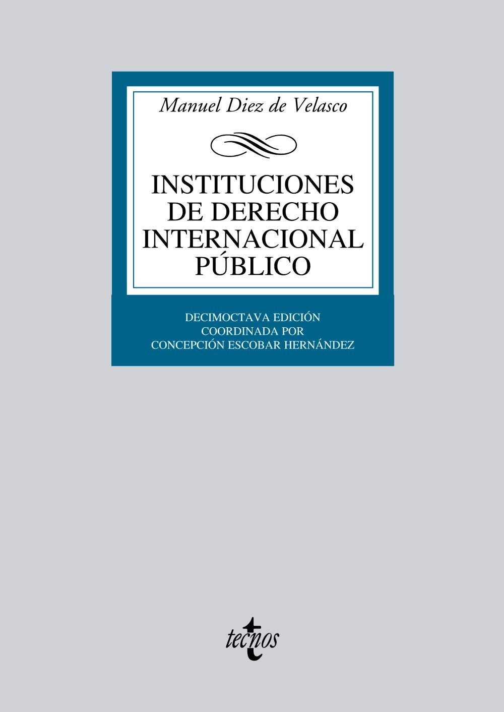 Instituciones de Derecho Internacional público (Derecho - Biblioteca Universitaria de Editorial Tecnos)