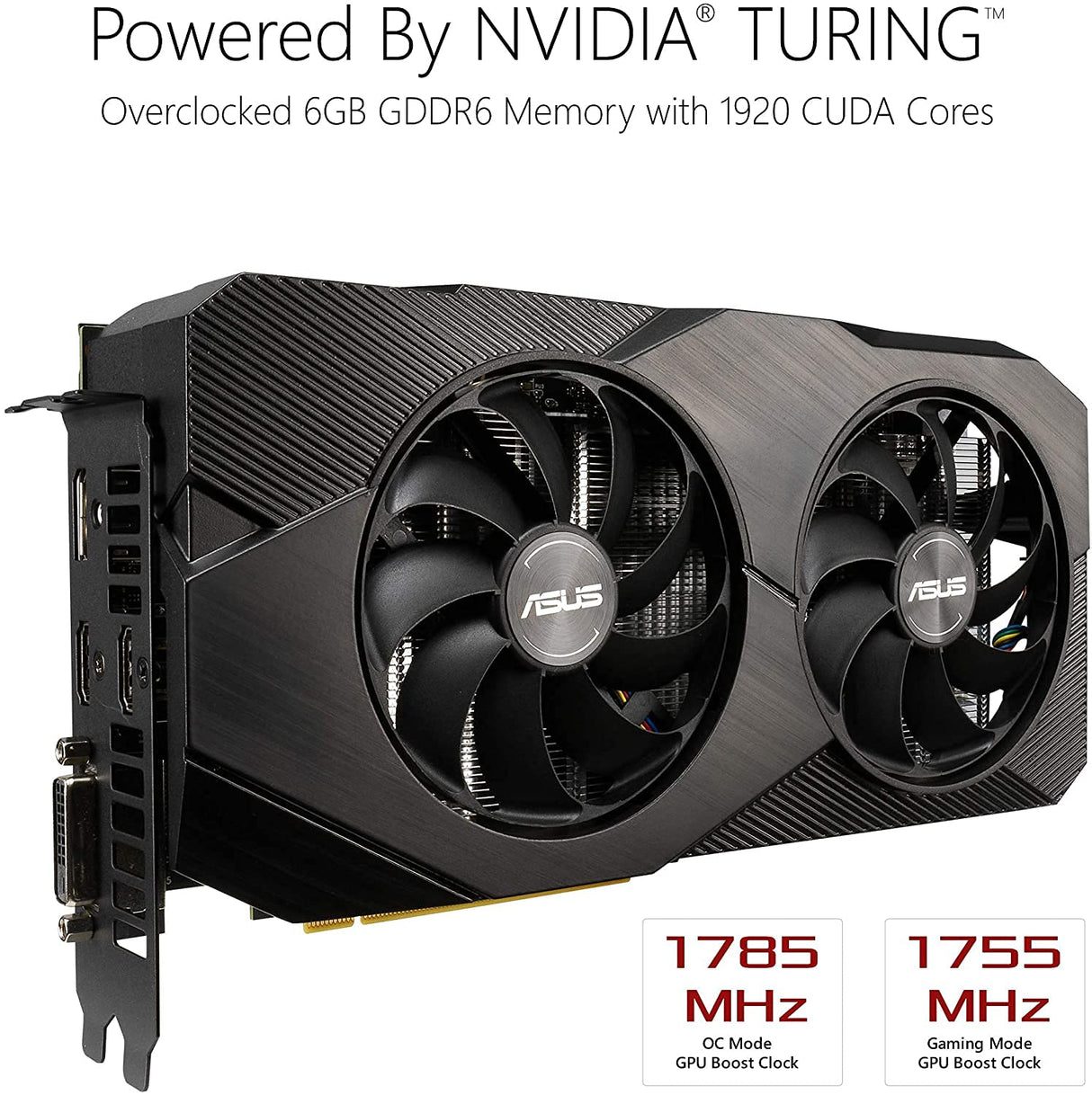 ASUS Dual EVO Gaming GeForce RTX 2060 OC Edition 6GB GDDR6 con la Nueva Arquitectura de GPU NVIDIA Turing™ DUAL-RTX2060-O6G-EVO