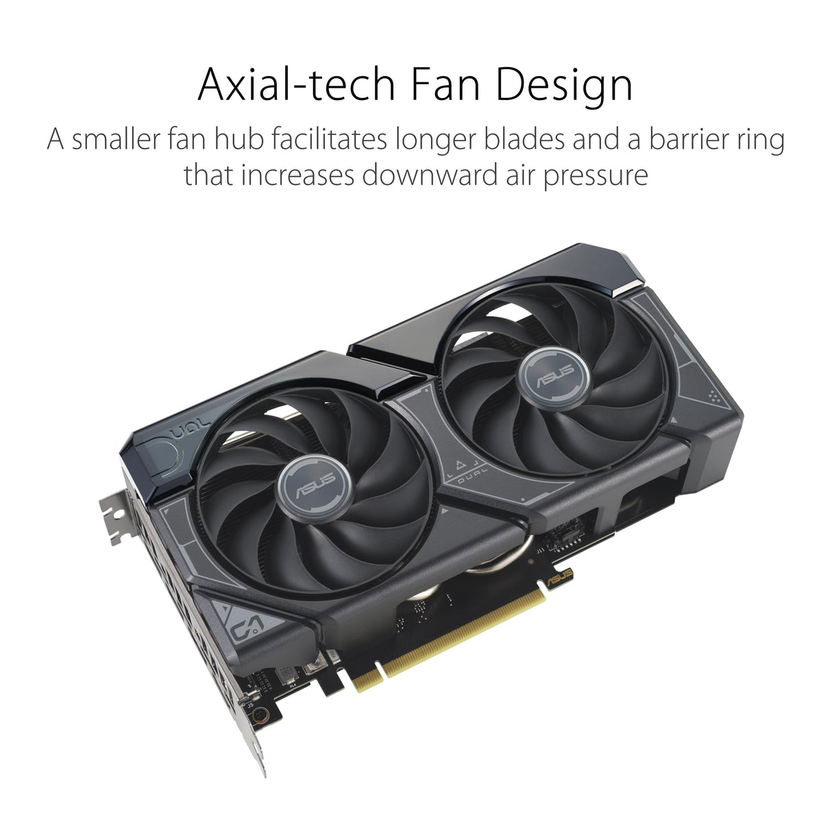 ASUS Dual GeForce RTX 4060 OC Edition 8GB GDDR6 Tarjeta Gráfica, PCIe 4.0, 8GB GDDR6, DLSS 3, HDMI 2.1a, DisplayPort 1.4a, Diseño de 2,5 Ranuras, Ventiladores Axial-Tech, Tecnología 0dB