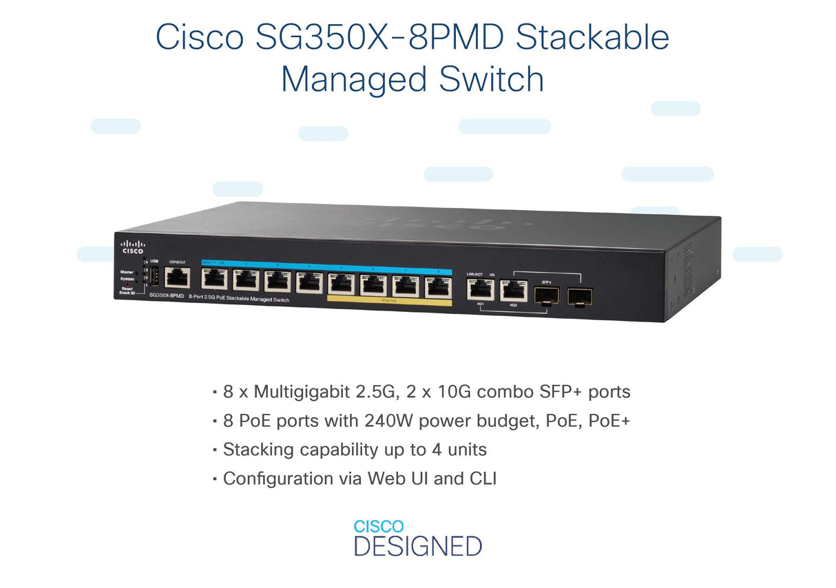 Switch administrado apilable SG350X-8PMD de Cisco con 8 puertos multigigabit de 2,5 G más PoE de 240 W, 2 SPF+ de combinación de 10 G, protección limitada de por vida (SG350X-8PMD-K9-EU)