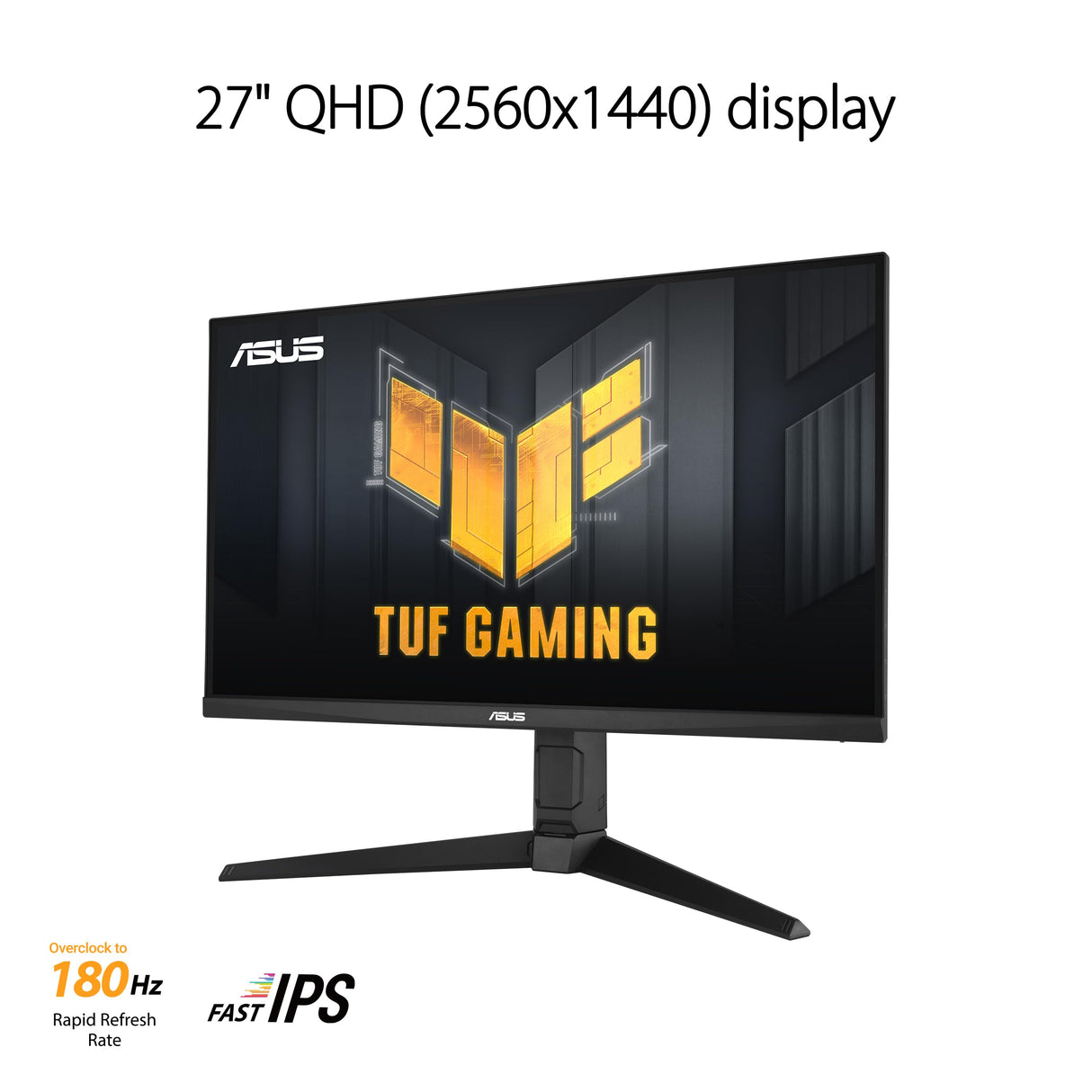 ASUS TUF VG27AQL3A Monitor Gaming 27" (QHD, 180 Hz, Fast IPS, ELMB Sync, Freesync Premium™, compatible con G-Sync, VESA AdaptiveSync Display 180 Hz, Variable Overdrive, 130 % sRGB, DisplayHDR™ 400)