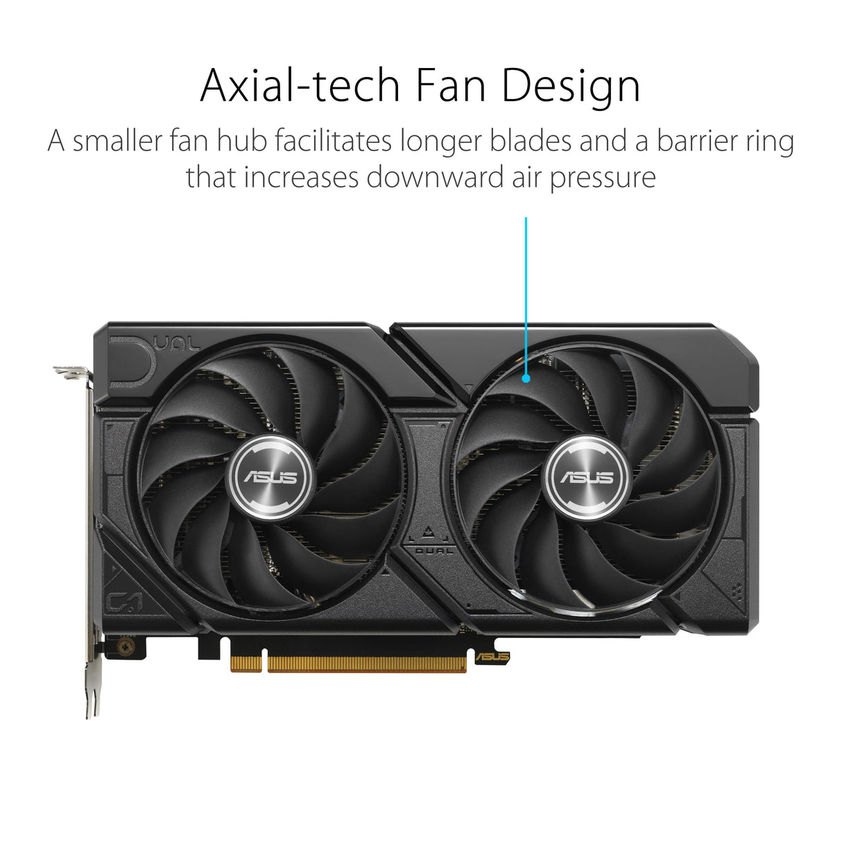 ASUS Dual Radeon RX 7600 EVO OC Edition - Tarjeta gráfica para Videojuegos (AMD Radeon RX7600, PCIe 4.0, 1 HDMI 2.1, 3 DisplayPort 1.4a, DUAL-RX7600-O8G-EVO)