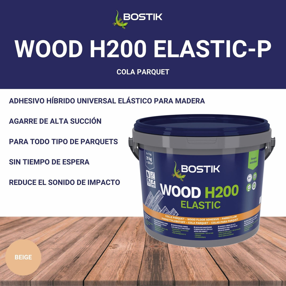 BOSTIK WOOD H200 ELASTIC-P Beige, Adhesivo Híbrido Universal Elástico para Madera, Agarre de Alta Succión, sin Imprimación Previa, Aplicable en Suelos Radiantes, Interior, Bote 21 kg (3 uds de 7 kg)