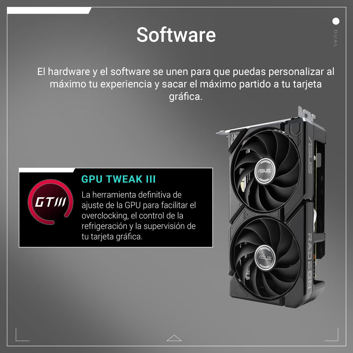 ASUS Dual Radeon RX 9060 XT 8 GB GDDR6, Tarjeta gráfica, PCIe 5.0, HDMI 2.1b, DisplayPort 2.1a, diseño de 2.5 Ranuras, diseño de Ventilador Axial-Tech, tecnología 0dB