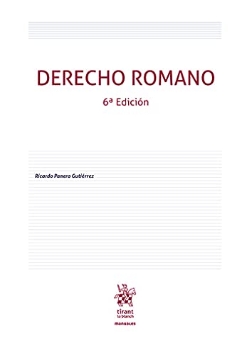 Derecho Romano 6ª Edición (Manuales de Derecho Canónico, Romano e Historia del Derecho)