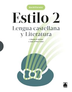 Estilo 2. Lengua castellana y Literatura 2 BACH (SIN COLECCION)