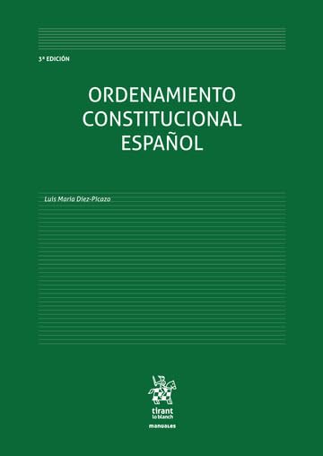 Ordenamiento Constitucional Español 3ª Edición: 1 (Manuales de Derecho Constitucional)