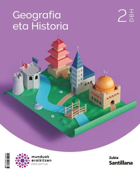 GEOGRAFIA ETA HISTORIA 2 DBH MUNDUAK ERAIKITZEN (CONSTRUYENDO MUNDOS)