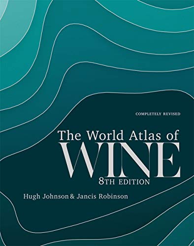 World Atlas Of Wine - 8th Edition