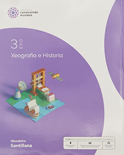 XEOGRAFIA E HISTORIA 3 ESO CONTRUINDO MUNDOS - 9788491854258 (CONSTRUYENDO MUNDOS)