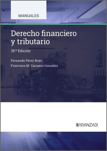 Derecho Financiero y Tributario (Manuales Universitarios)