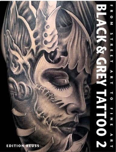 BLACK&GREY TATTOO 1-3: From Street Art to Fine Art
