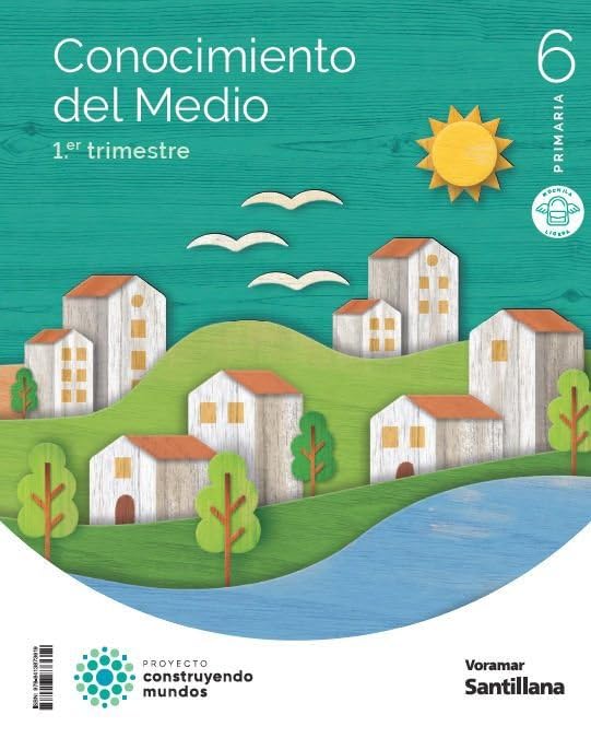 CONOCIMIENTO DEL MEDIO M LIGERA 6 PRIMARIA CONSTRUYENDO MUNDOS