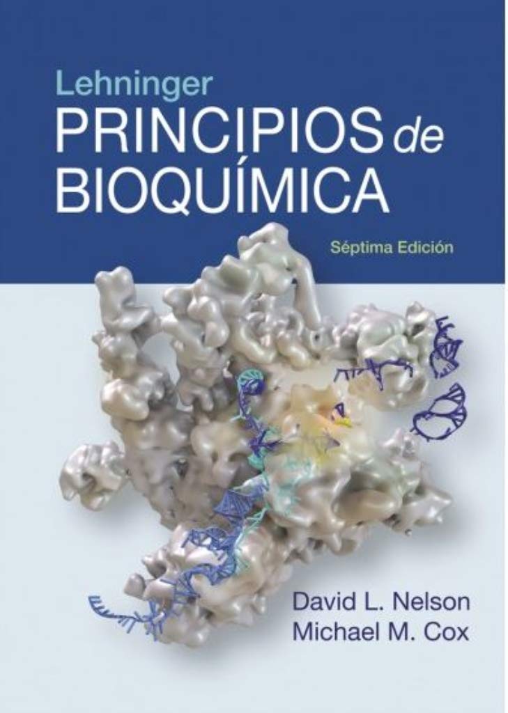 Lehninger Principios De Bioquímica 7ª Edición (BIOQUIMICA)