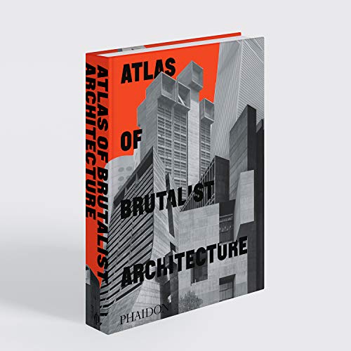 Atlas of Brutalist Architecture: Classic format