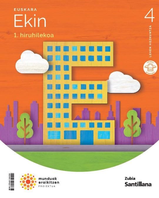 EUSKARA EKIN 4 LEH MUNDUAK ERAIKITZEN (CONSTRUYENDO MUNDOS)