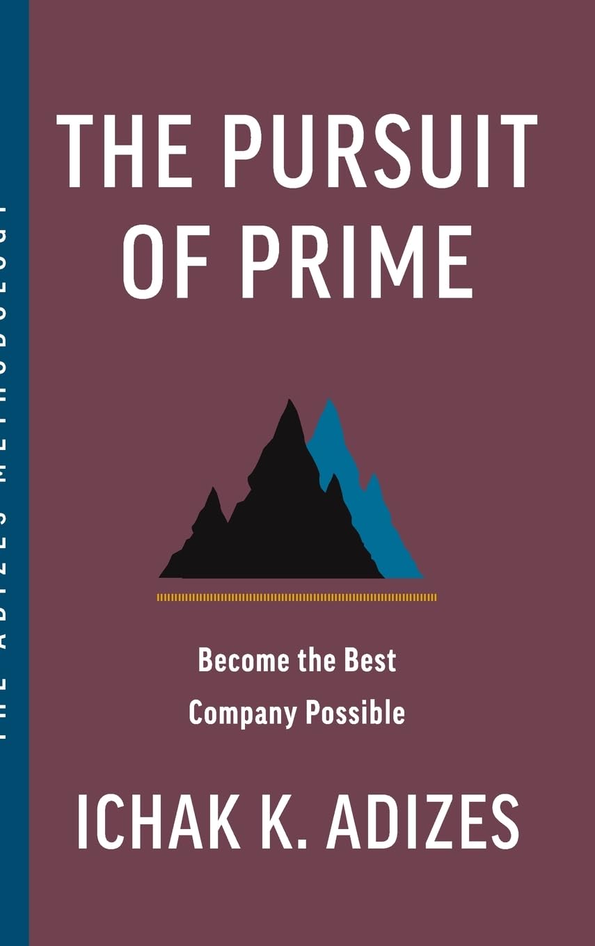 The Pursuit of Prime: Become the Best Company Possible