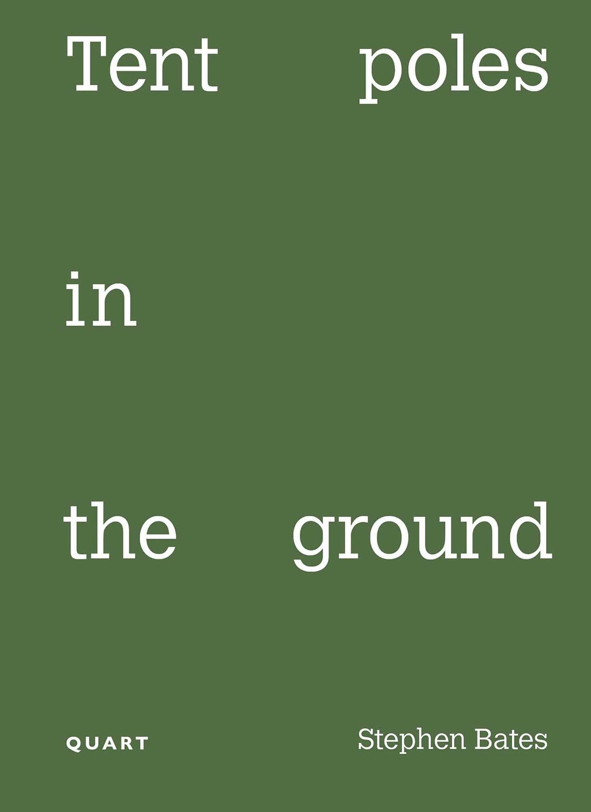 Tent poles in the ground