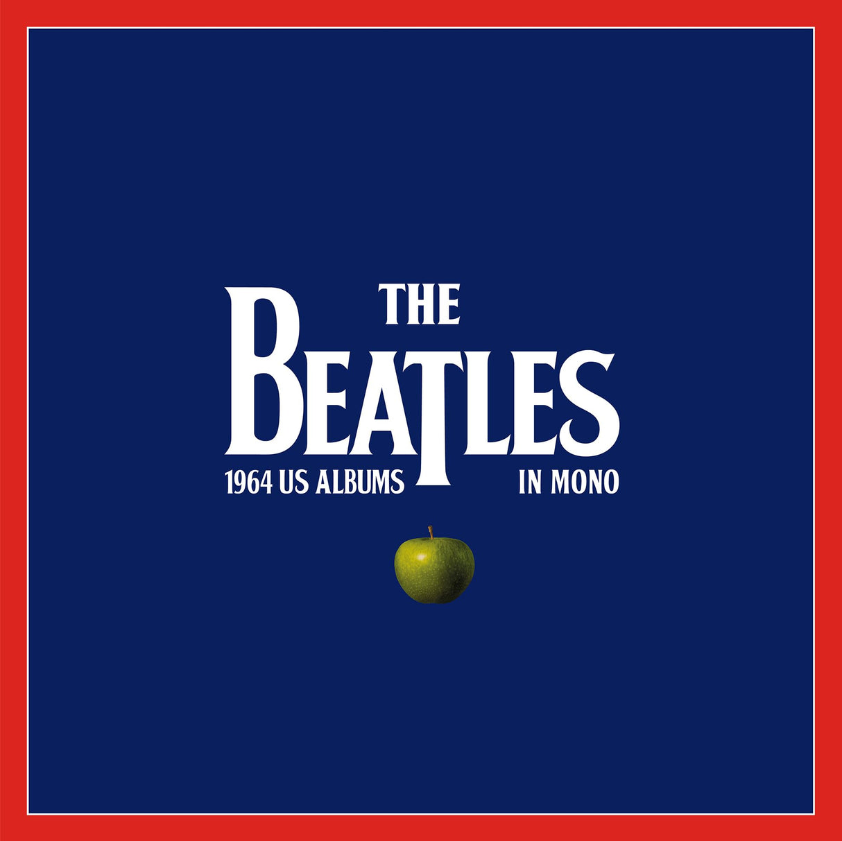 The Beatles: 1964 U.S. Albums in Mono