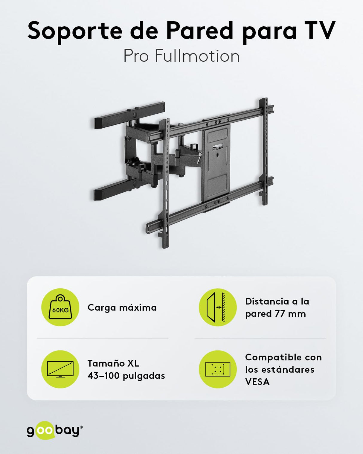 goobay 49746 Soporte de Pared para TV Pro FULLMOTION (XL) 43 a 100 Pulgadas (109-254 cm) Totalmente móvil, Giratorio/inclinable, 60 kg, estándar Vesa, Negro