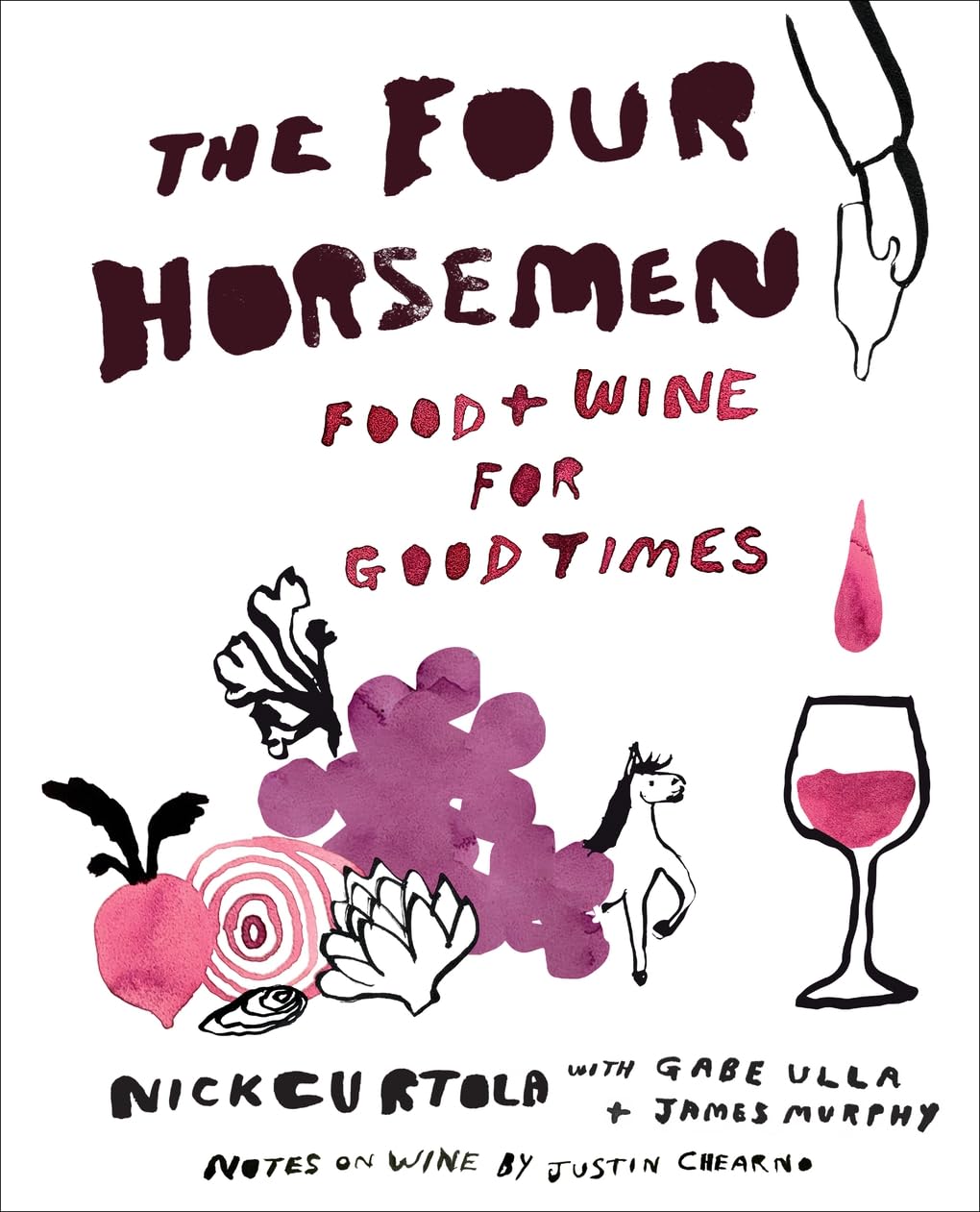 Dinner with the Four Horsemen: Food and Wine for Good Times from the Brooklyn Restaurant