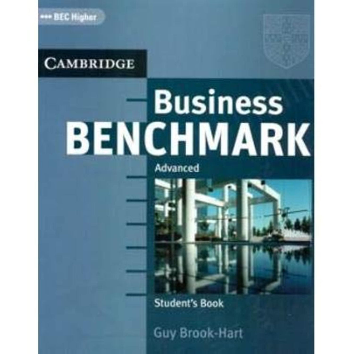 Business Benchmark Advanced Student's Book BEC Edition: Student's Book BEC Higher (CAMBRIDGE)