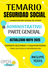 TEMARIO ADMINISTRATIVO SEGURIDAD SOCIAL (Parte General): Formato resumido y esquematizado para facilitar su memorización. Incluye Tests y planificación. (PREPARACIÓN OPOSICIONES SEGURIDAD SOCIAL)