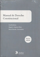 Manual de derecho constitucional: 3ª edición (SIN COLECCION)