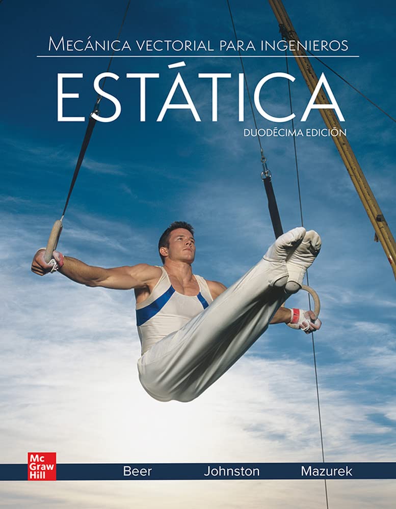 Mecanica vectorial para ingenieros. Estatica (12ª edicion) - 9781456287603 (DIVISION UNIVERSIDAD)