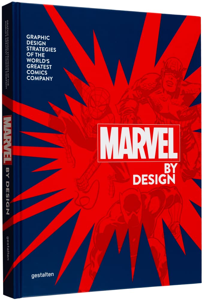MARVEL BY DESIGN: graphic design strategies of the world's greatest comics company: 1
