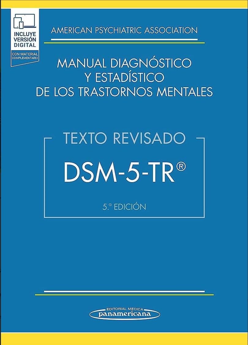 DSM-5-TR Manual Diagnóstico y Estadístico de los Trastornos Mentales: Texto revisado