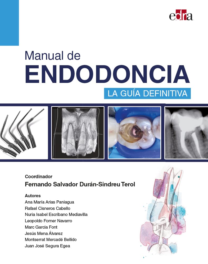 Manual de endodoncia. La guía definitiva (n/a)