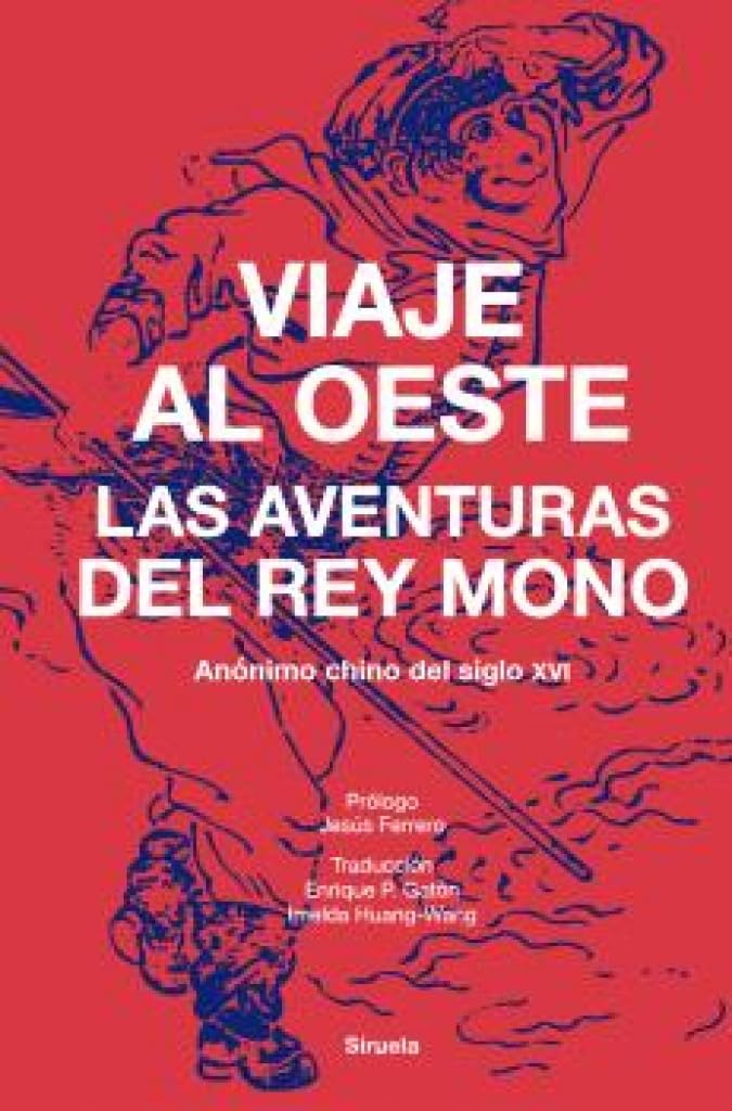 Viaje al Oeste: Las aventuras del Rey Mono: 442 (Libros del Tiempo)