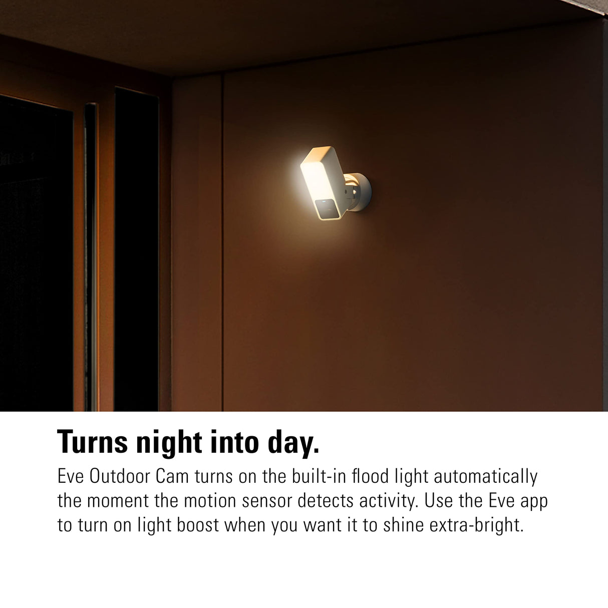 Eve Outdoor Cam (White Edition) – Cámara Segura con Foco, Máxima Seguridad y Privacidad (HomeKit Secure Video), Visión Nocturna, Wi-Fi, Sensor de Movimiento, Comunicación Bidireccional