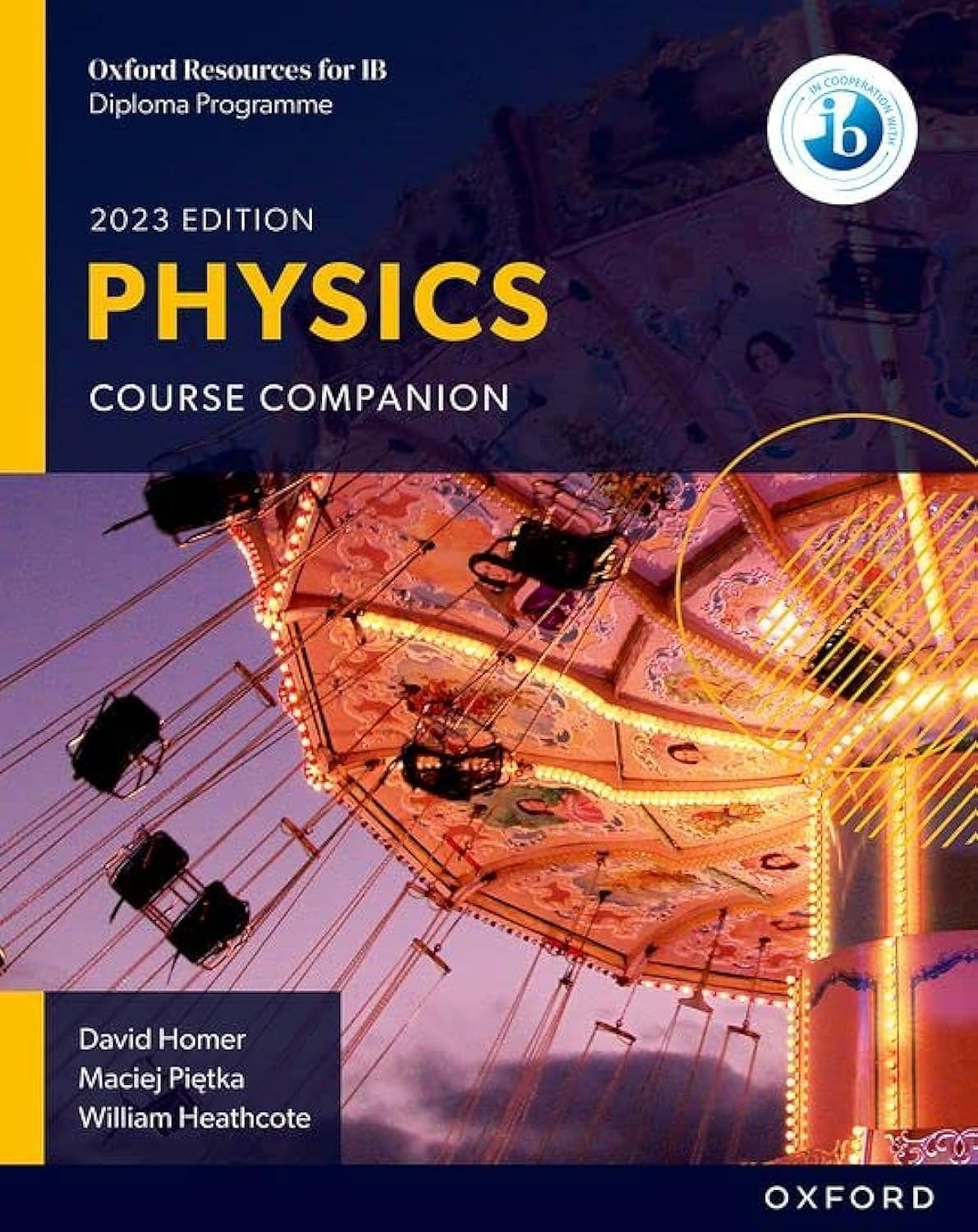 IB Physics Course Book 2023: Physics Course Companion (IB Physics Sciences 2023)