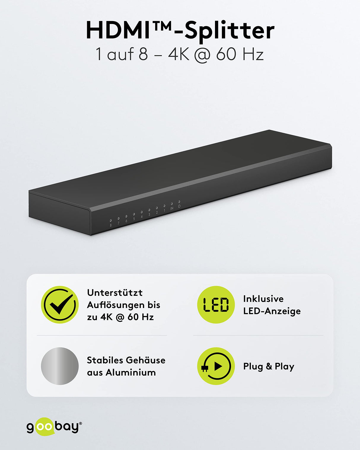 goobay Divisor HDMI 58484 1 a 8/HDMI Compatible con resoluciones de hasta 4 K a 60 Hz, 1 señal de Entrada HDMI a hasta 8 Salidas HDMI como TV, Monitor, proyector, PS5 y Xbox/Negro
