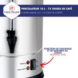 Louis Tellier - Percolador de Café Profesional - Capacity 10 L – Capacidad para 75 Tazas - Acero Inoxidable - Grifo de Goteo
