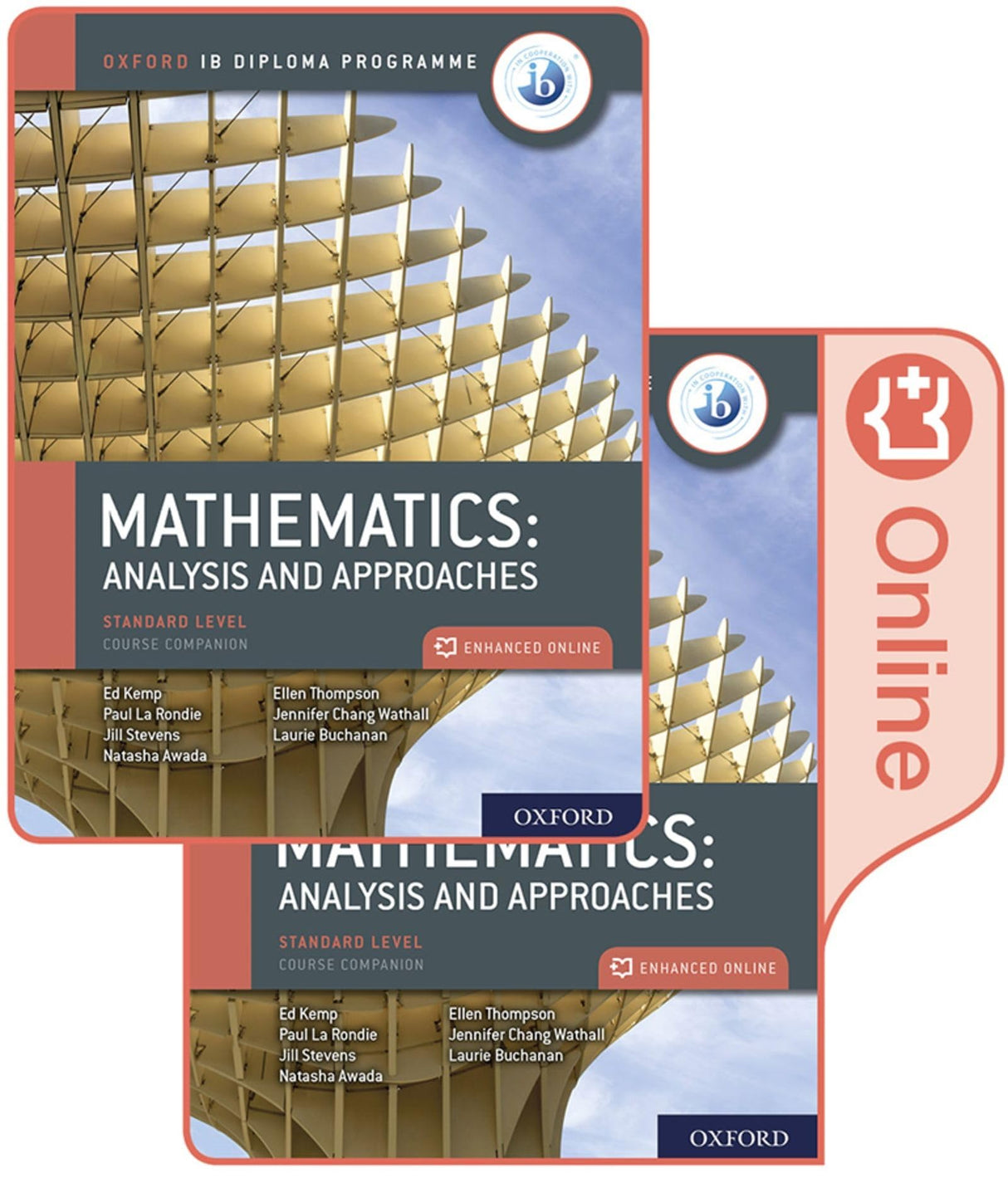 Oxford IB Diploma Prog: IB Mathematics: analysis&approaches,Standard Lev,Print&Enhanced Online CB PK: Mathematics: Analysis and Approaches, Standard Level, Course Companion