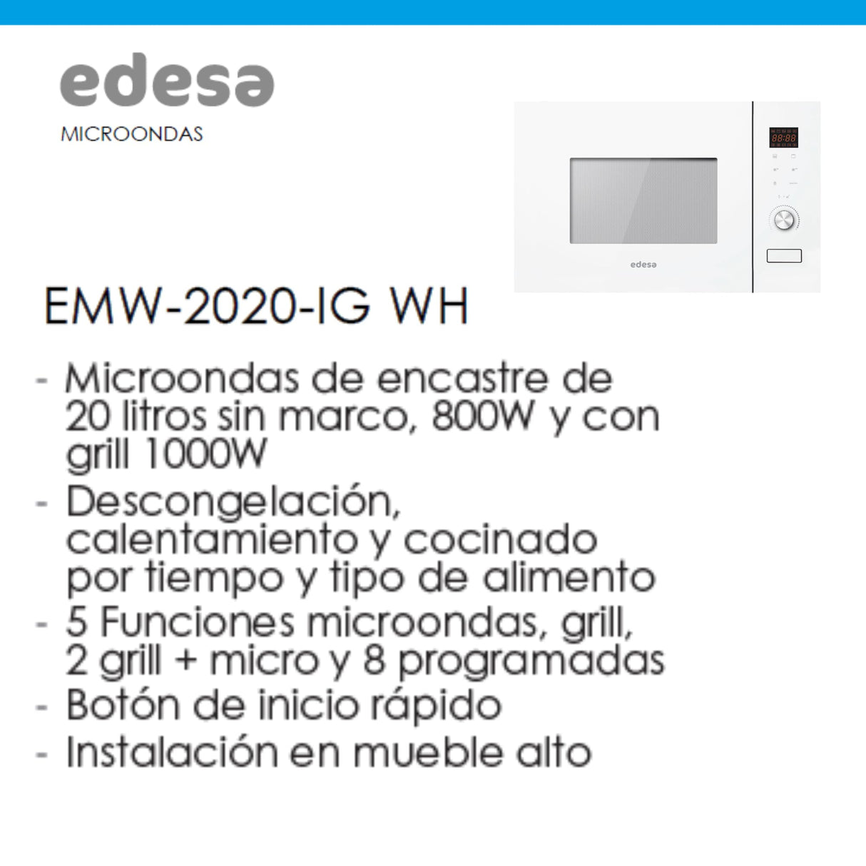 EDESA Microondas EMW-2020-IG WH de encastre de 20 litros, 800W y con grill 1000W Recinto interior de acero inoxidable Funciones de Descongelación y calentamiento Ancho 59.5 Color Blanco