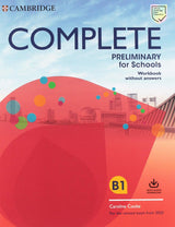 Complete Preliminary for Schools Student's Book without Answers with Online Practice and Workbook without Answers with Audio Download: For the Revised Exam from 2020