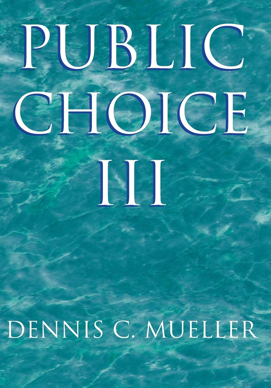 Public Choice III 3rd Edition Paperback