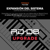 Piano de escenario Roland RD-08 | Sonido y ejecución RD auténticos | Diseño estilizado | Teclado PHA-4 contrapesado de 88 notas | Características ampliables | +3.000 sonidos integrados
