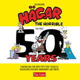 HAGAR HORRIBLE FIRST 50 YEARS HC: The First 50 Years (Hagar the Horrible)