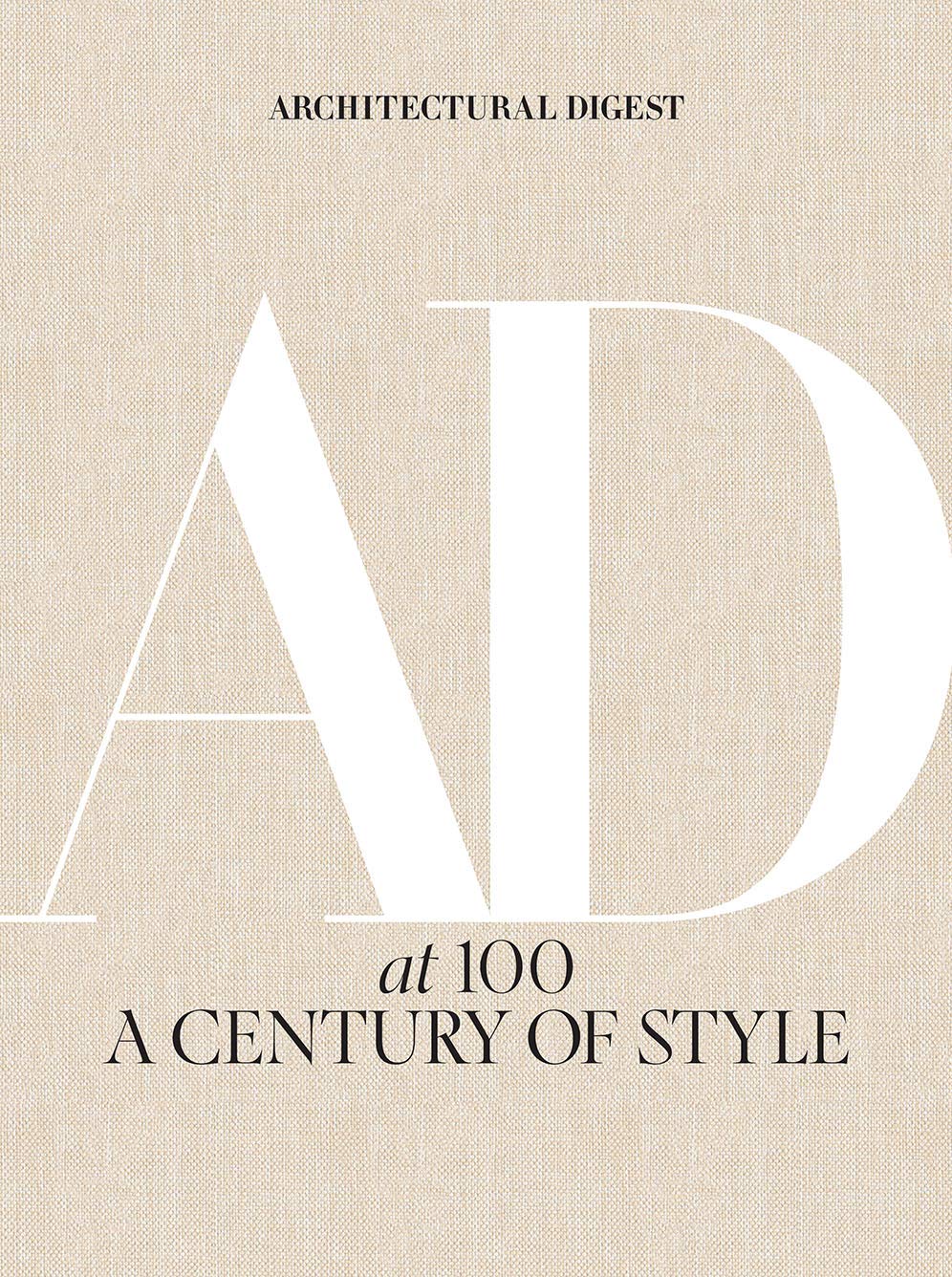 Architectural Digest At 100: A Century of Style