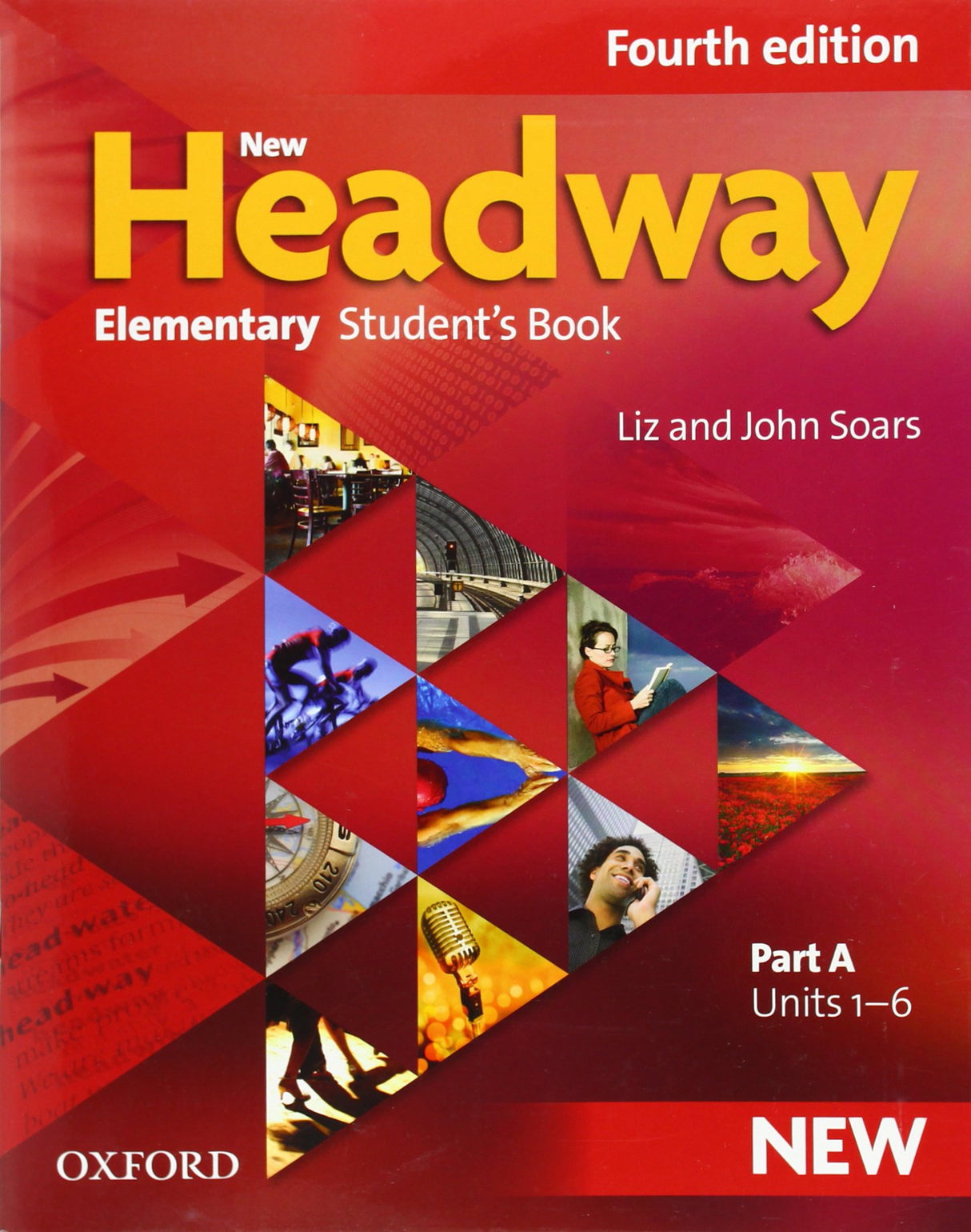 New Headway 4th Edition Elementary. Student's Book A: The world's most trusted English course (New Headway Fourth Edition)