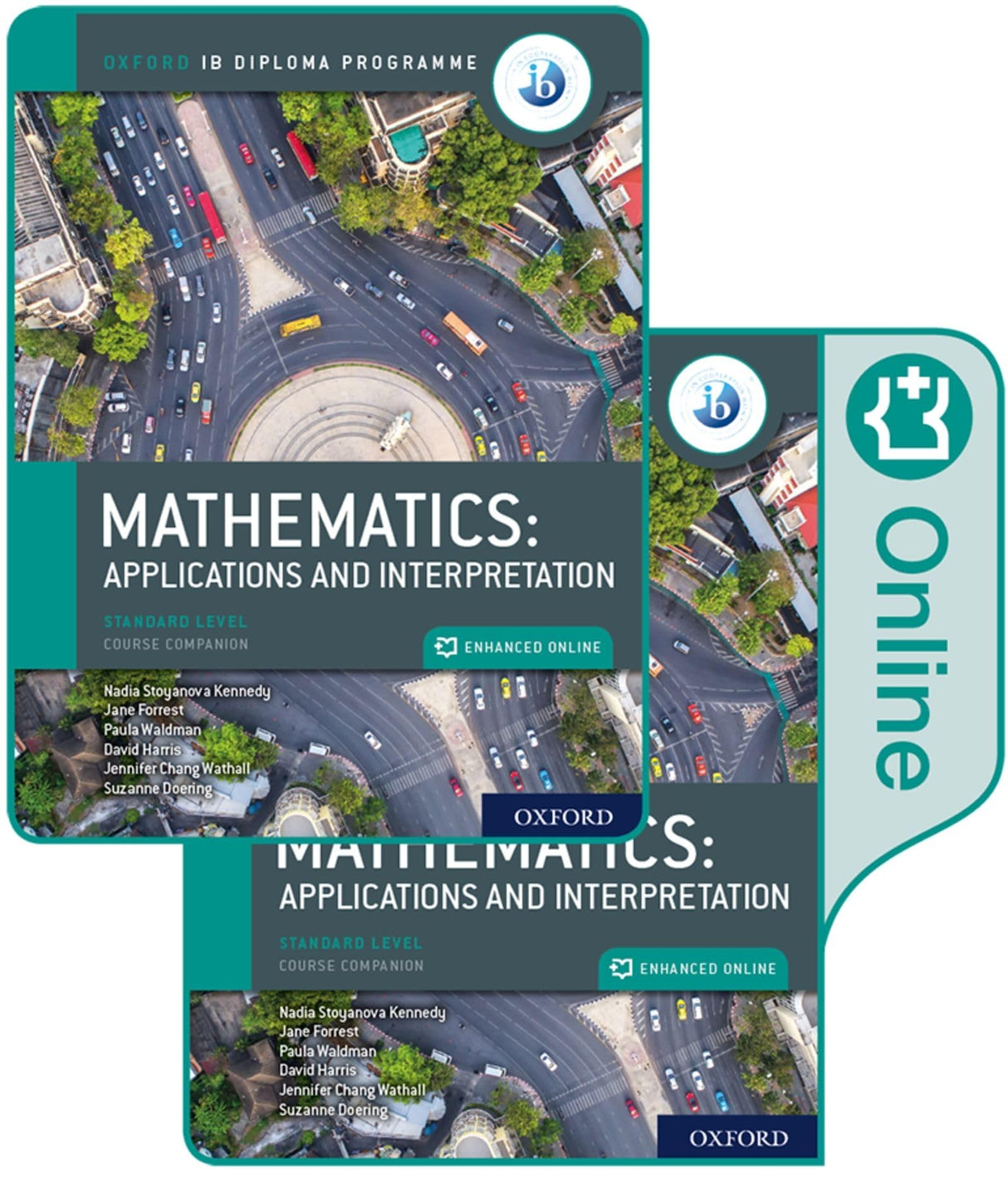 Oxford IB Dipl Prog: IB Mathematics: applicatio&interpretati, Stand Lev, Print&Enhanced Online CB PK: Applications and Interpretation, Standard Level, Course Companion