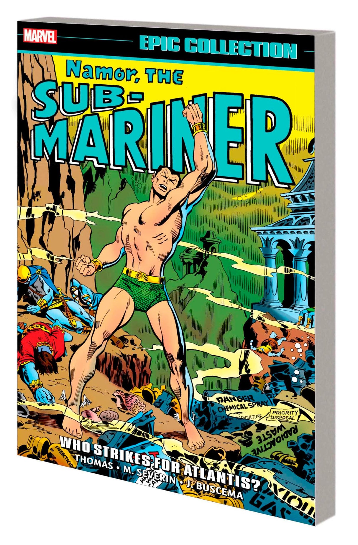 NAMOR, THE SUB-MARINER EPIC COLLECTION: WHO STRIKES FOR ATLANTIS? (The Namor, the Sub-Mariner Epic Collection, 3)